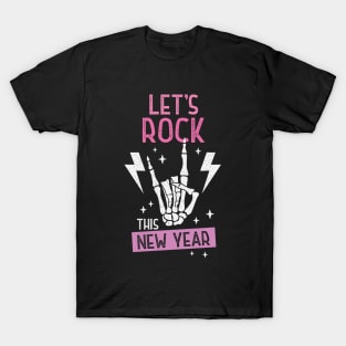 Let's Rock This New Year T-Shirt